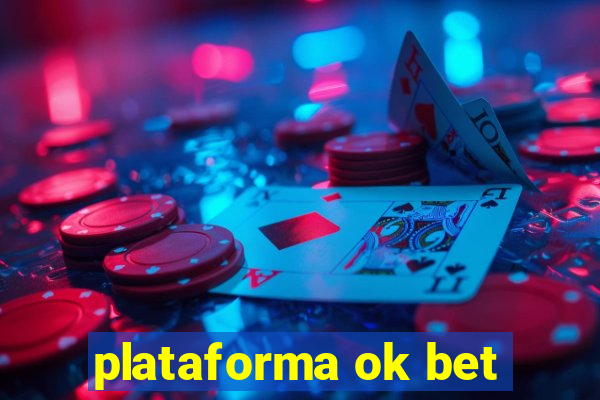 plataforma ok bet